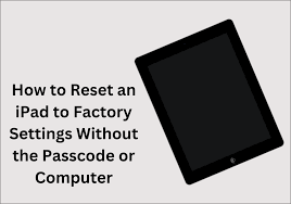 reset my ipad to factory settings