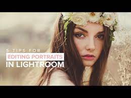 5 Lightroom Tips For Editing Portraits