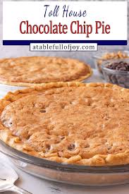 the best toll house pie super easy to