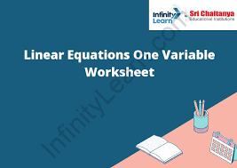 Linear Equations One Variable Worksheet