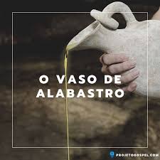 We did not find results for: O Vaso De Alabastro Estudo Sobre O Vaso De Alabastro