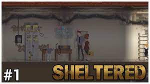 You are thrown somewhere where the earth is dying. Sheltered 1 New Home Let S Play Gameplay Youtube