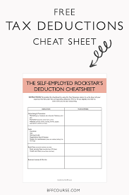 The Epic Cheat Sheet To Deductions For Self Employed Rockstars