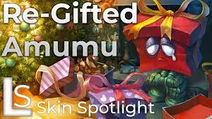 Re-Gifted Amumu - Skin Spotlight - League of Legends - YouTube