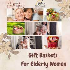 36 best gift baskets for elderly women