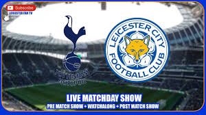 Preview and stats followed by live commentary, video highlights and match report. Spurs V Leicester City Live Premier League Live Stream Totlei Youtube
