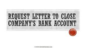 letter to close company s bank account
