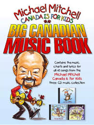 Canada Is For Kids Big Canadian Music Book Northwoods Press
