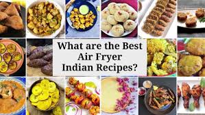 20 best air fryer indian recipes