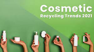 cosmetic recycling trends 2021