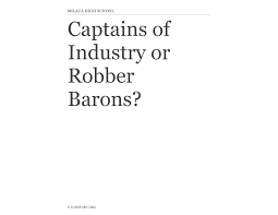 Leland Stanford - Robber Barron or Captain of Industry
