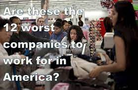 Worst Companies To Work For In America