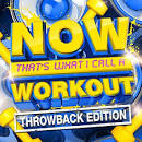 NOW That's What I Call a Workout Throwback Edition