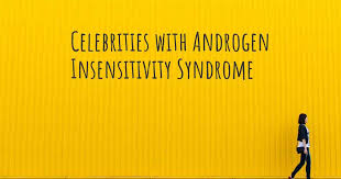 How can i do that? Celebrities With Androgen Insensitivity Syndrome