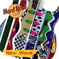 Hard Rock Cafe: New Wave