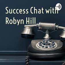 Success Chat with Robyn Hill