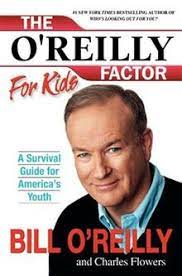 Bill o'reilly (goodreads author), dwight jon zimmerman (goodreads author) 4.14 avg rating — 1,502 ratings — published 2012 — 8 editions. The O Reilly Factor For Kids Wikipedia