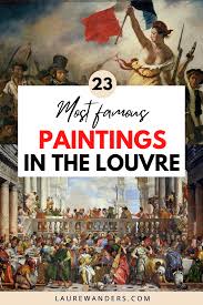 23 famous paintings in the louvre to