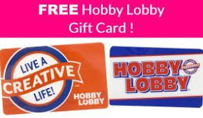 Maybe you would like to learn more about one of these? Free Hobby Lobby Gift Card Hobby Lobby Gift Card Free Starbucks Gift Card Free Hobbies