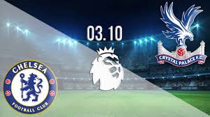 Watch matche crystal palace و chelsea live stream england : Chelsea Vs Crystal Palace Prediction Pl Match 03 10 2020 22bet