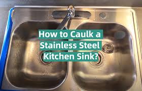 caulk a stainless steel kitchen sink