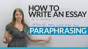 how to write a good essay paraphrasing
