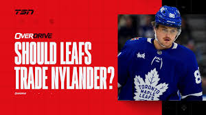 should leafs trade nylander if they can