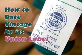 A Guide To Identifying Ilgwu Union Labels In Vintage Clothing