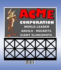44-3752 Wile E Coyote Acme sign Lighted Billboard by Miller signs -