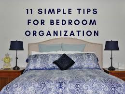 11 simple tips for bedroom organization