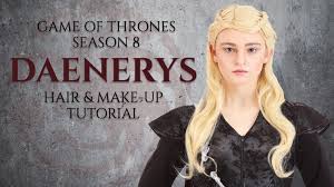 daenerys hair and makeup tutorial