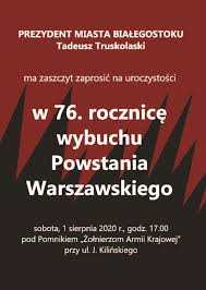 We wtorek, 1 sierpnia 1944 roku, o godz. Obchody 76 Rocznicy Powstania Warszawskiego Bialystok Oficjalny Portal Miasta