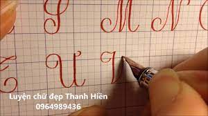 Bảng chữ hoa chuẩn đẹp và cách viết đẹp- Luyện chữ đẹp Thanh Hiền( SĐT:  0971145997) - YouTube
