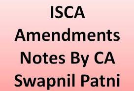 Isca Amendments Notes By Ca Swapnil Patni Cakart