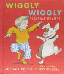 Wiggly Wiggly Playtime Rhymes Amazon Co Uk Michael Rosen