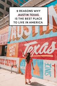 9 reasons why austin texas is the best