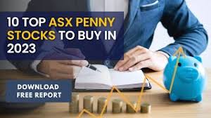 10 top asx penny stocks to in 2023