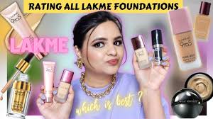 ranking all lakme foundations which