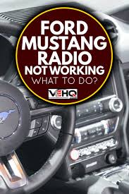 ford mustang radio not working what