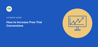 how to improve free trial conversions