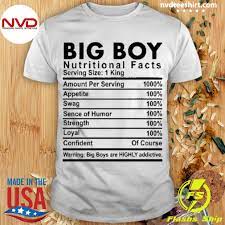 big boy nutritional facts shirt