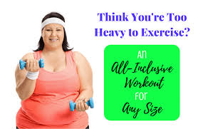the perfect exercise plan if you re morbidly obese