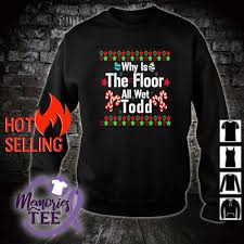 why is the floor all wet todd christmas