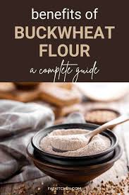 buckwheat flour 101 nutrition