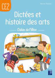 Dictées et histoire des arts CE2 - Cahier de l'élève - Ouvrage papier |  Éditions Retz