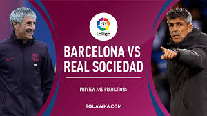 Here you can easy to compare statistics for both. Barcelona V Real Sociedad Prediction Live Stream Confirmed Line Ups La Liga