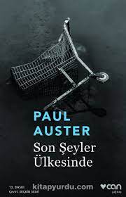 Son Şeyler Ülkesinde - Paul Auster |