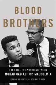 Were drawing closer, scholars say malcolm x sought meeting with king malcolm x was reaching out to king even before he broke away from the nation of islam and. Blood Brothers The Fatal Friendship Between Muhammad Ali And Malcolm X