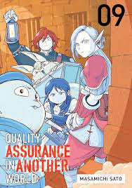 Quality Assurance in Another World Vol. 9 by Masamichi Satō | Goodreads