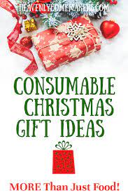 consumable christmas gifts not just